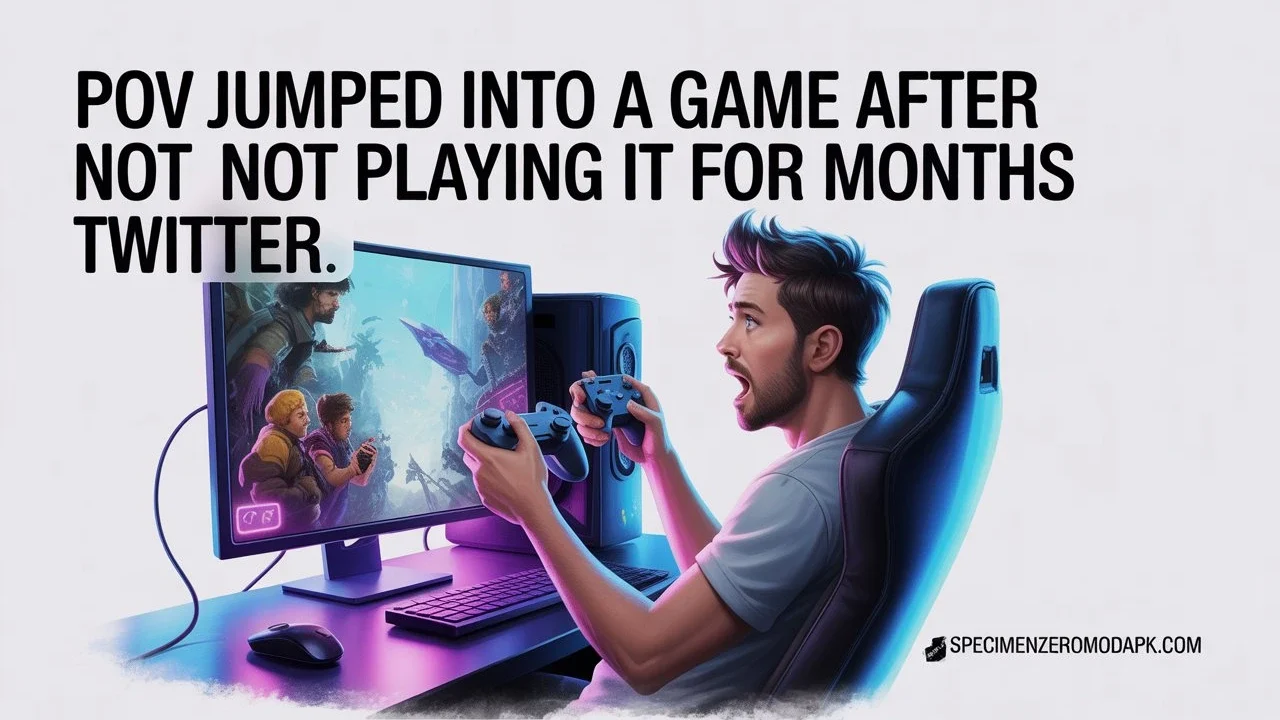 POV Jumped Into a Game After Not Playing It for Months on Twitter