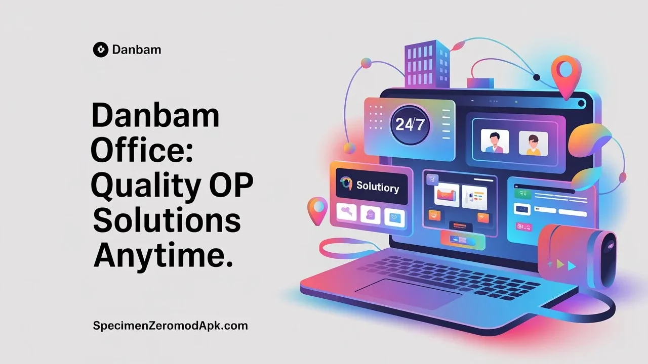 Danbam Office Quality OP Solutions Anytime